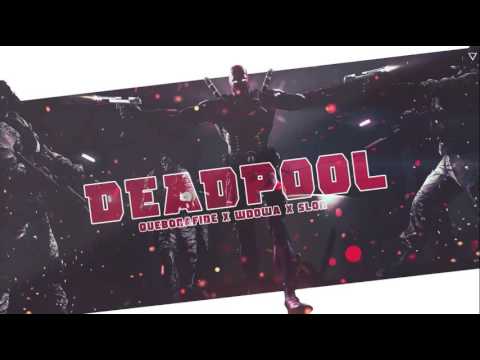Quebonafide x WdoWA x Słoń - Deadpool (KuKiS Blend)