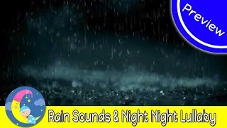 Lullabies-Rain Sounds -Sounds Of Rain Lullaby -Baby Sleep Music Rain Sound  To Go To Sleep To