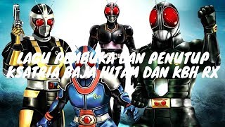 Download lagu Lagu Pembuka Dan Penutup Ksatria Baja Hitam Dan KBH RX, Nostalgia 90-an mp3