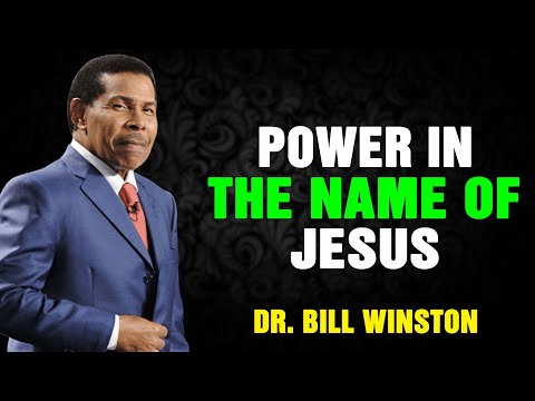 Dr Bill Winston 2023 - Power in The Name of Jesus