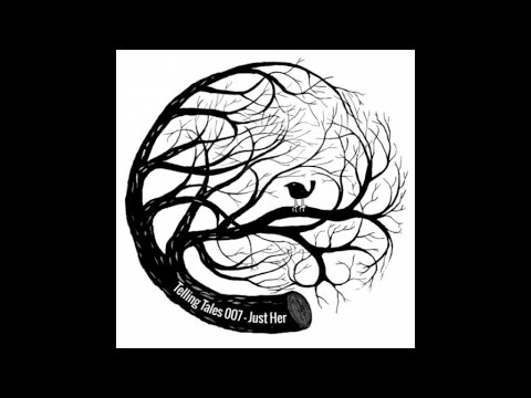 Telling Tales 007 - Just Her