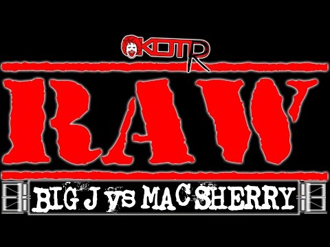 Mac Sherry vs Big J