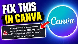 Fix We were Unable To upload Image/Video in Canva