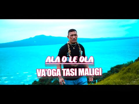 Va’oga Tasi Maligi - ALA O LE OLA (Official Music Video 2024)