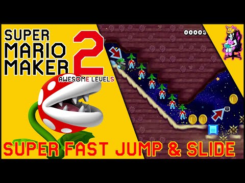 LET'S PLAY SUPER MARIO MAKER 2 - SUPER FAST JUMP & SLIDE LEVEL