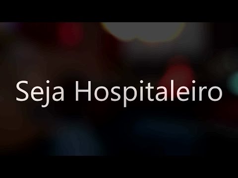 Seja Hospitaleiro - Testemunhas de Jeová