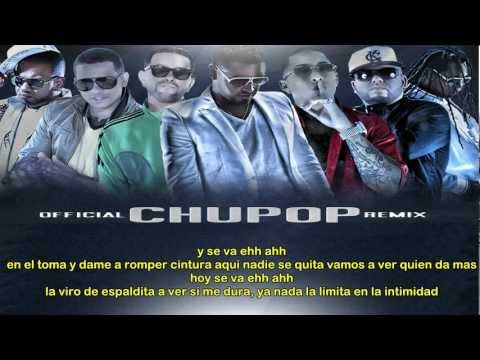 CHUPOP (REMIX - LETRA) - Zion & Lenox Ft Ñengo Flow, J Alvarez, LuiG 21 Plus, Ñejo & Franco