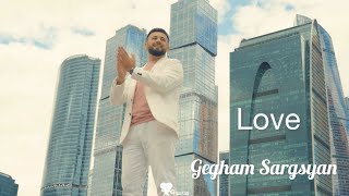 Gegham Sargsyan - Love (2022)