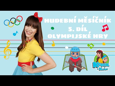 Hudební měsíčník 5. díl - Olympijské hry - Karol a Kvído