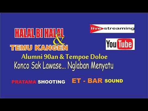Live Streaming  HALAL BI HALAL & TEMU KANGEN // ET-BAR SOUND  // PSJ MANIA