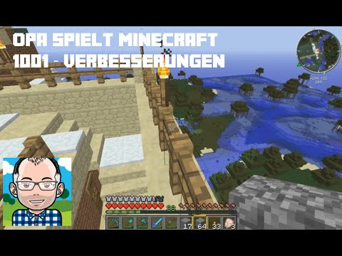 Opa spielt Minecraft 1001 – Verbesserungen