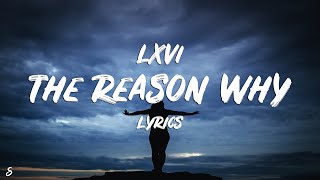 Download lagu LXVI - The Reason Why (Lyrics) mp3
