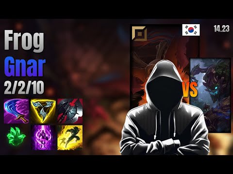Frog Top Gnar vs Maokai lol KR solo rank Full Game 14.23 | 프로그 나르 vs 마오카이
