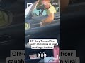 Off-duty Texas officer caught on camera in viral road rage incident in Garland