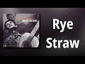Woody Guthrie // Rye Straw