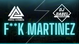 Download lagu FVCK MARTINEZ - ARQ KRIBS × DJ DABEL mp3 Download lagu FVCK MARTINEZ - ARQ KRIBS × DJ DABEL mp3