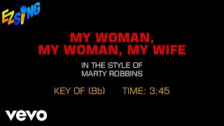 Marty Robbins - My Woman, My Woman, My Wife (Karaoke)