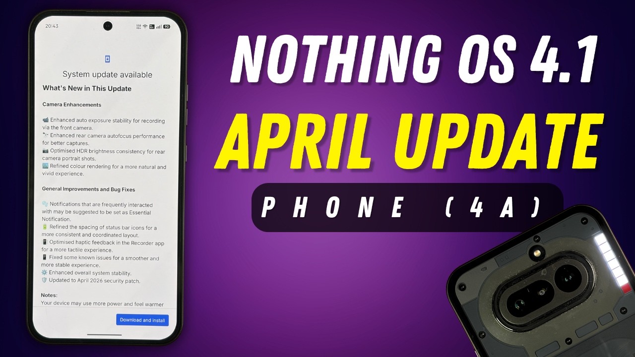 Nothing OS 4.1 April Update for Phone (4a) – All Changes Explained!
