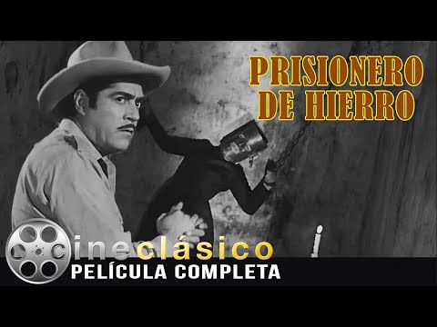 Prisionero de Hierro | Luis Aguilar  Película Clásica Mexicana | Cine Clásico