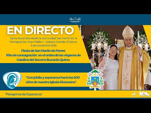 🔵#EnDiferido | Santa Eucaristía desde San Martín, El Sauce 03-11-2025