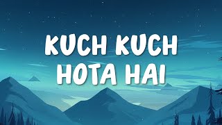 Download lagu Jatin-Lalit, Udit Narayan & Alka Yagnik - Kuch Kuch Hota Hai (Lyrics) mp3