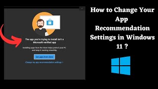 How to change app recommendation settings in windows 11 ?