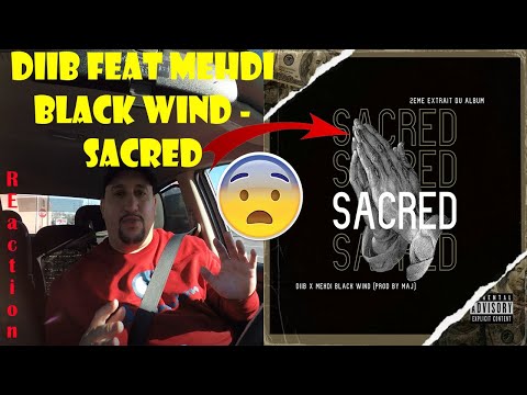 Diib Feat Mehdi Black Wind - Sacred (Prod by MAJ)  🇺🇸🔥🔥🔥[OnBoard REACTION] 🔥🔥🔥 الدييب 🐺