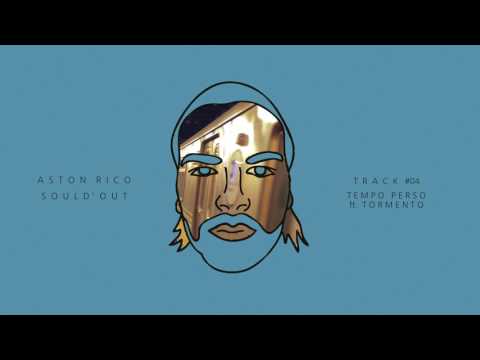 ASTON RICO FEAT TORMENTO '' TEMPO PERSO ''  prod by DJ FEDE