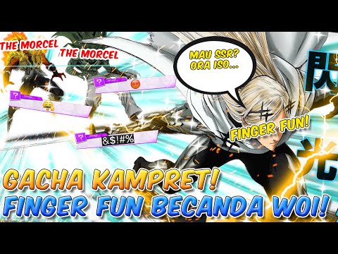 GACHA AMPAS! FINGER FUN BECANDA WOI!! One Punch Man The Strongest Man Indonesia