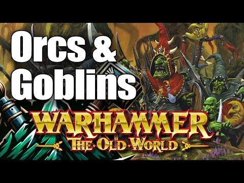 Orcs & Goblins in the Old World