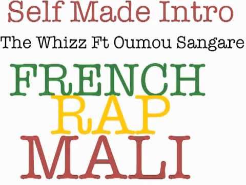 The Whizz Ft Oumou Sangare- SelfMade Intro