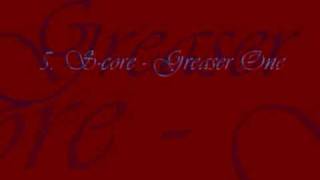 5.  S-core - Greaser One