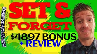 Set & Forget Review, Demo, $4897 Bonus, Set&Forget Review