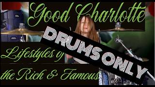 OnlyDrums! Lifestyles of the Rich & Famous - Good Charlotte Simone Lockhart on Drums