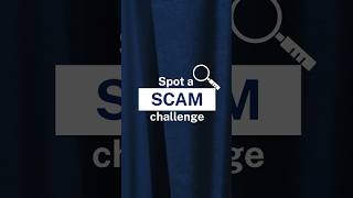 Spot a scam challenge #1