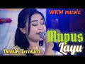 Mupus Layu Voc Dantik Veronica WKM Music ALS Pro