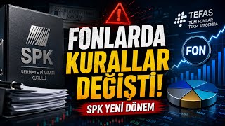 SPK Yatırım Fonlarında Kuralları Değiştirdi! Fon Yatırımcısı İçin Ne Değişiyor?