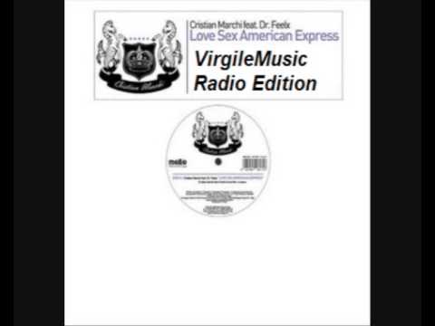 Cristian Marchi Feat. Dr Feelx - Love, Sex, American Express (VirgileMusic Radio Version)