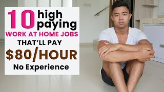 10 LEGITIMATE High Paying Work at Home Jobs (In 20