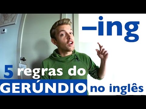 5 REGRAS DO GERÚNDIO (–ING) NO INGLÊS | DICA #47