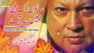 Download lagu Sanoo Ek Pal Chain Na Aaye Nusrat Fateh Ali Khan E... mp3