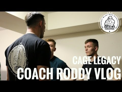 Cage Legacy - Coach Roddy Vlog