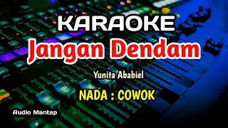 Download lagu JANGAN DENDAM - KARAOKE - NADA COWOK - mp3 Download lagu JANGAN DENDAM - KARAOKE - NADA COWOK - mp3