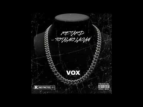 Vox - Retard  (Totalno Lagan) 
