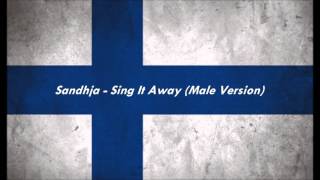 Finland Eurovision 2016 - Sandhja - Sing It Away (Male Version)