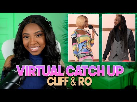 Cliff and Ro Virtual Catch Up | With Arlette Amuli