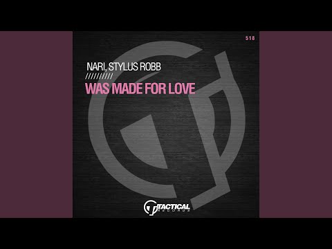 Was Made For Love