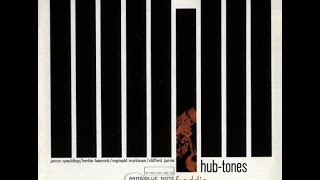 Freddie Hubbard - 1962 - Hub-Tones [Full Album] HQ