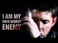 I Am My Own Worst Enemy | Dean Winchester ...