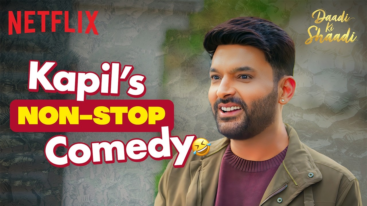 Kapil Sharma Delivering BACK-TO-BACK Comedy Gold 🤣 | Daadi Ki Shaadi | Netflix India
